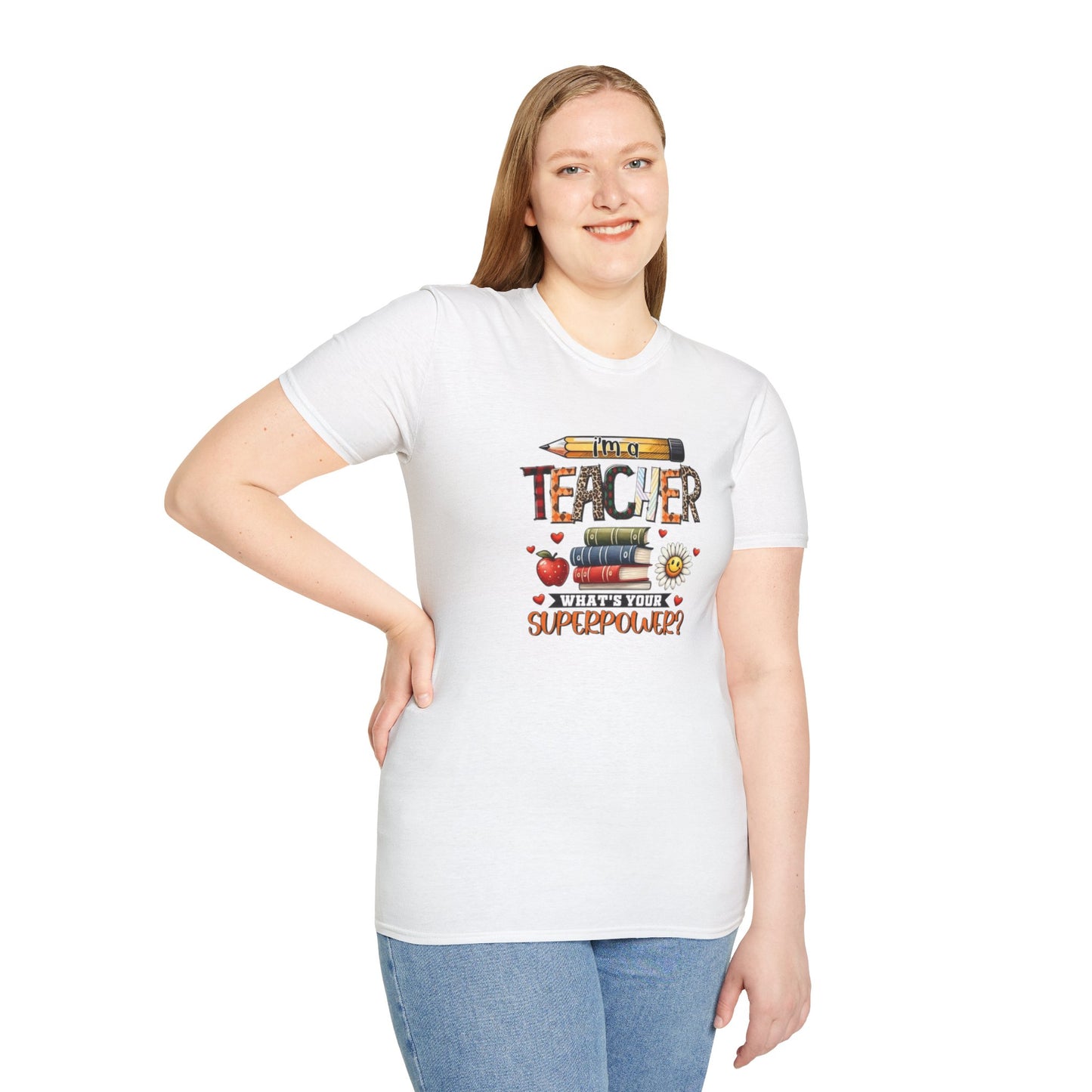 I'm a Teacher What's Your Superpower? Unisex Softstyle T-Shirt