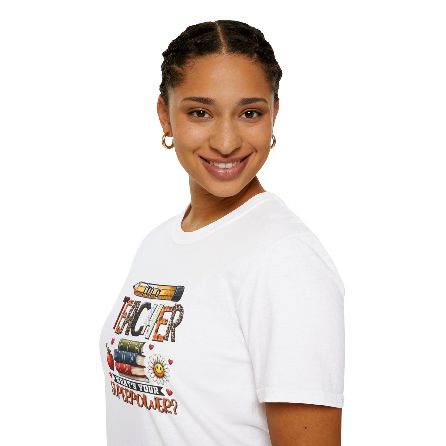 I'm a Teacher What's Your Superpower? Unisex Softstyle T-Shirt