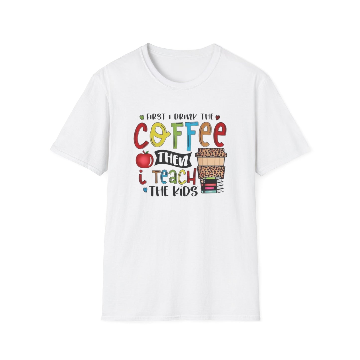 Funny Teacher Coffee T-Shirt for Educators