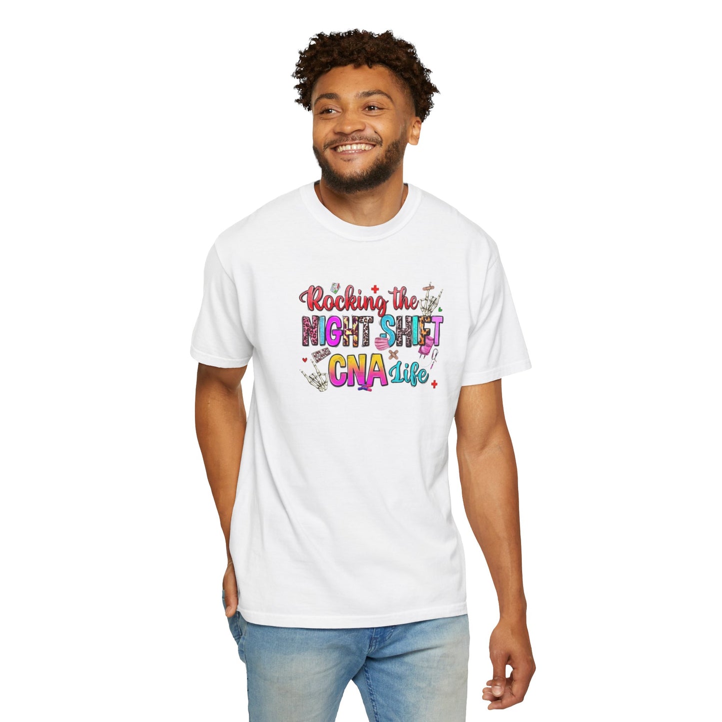 "Rocking the Night Shift" Unisex Garment-Dyed T-shirt - Perfect for CNAs and Healthcare Heroes
