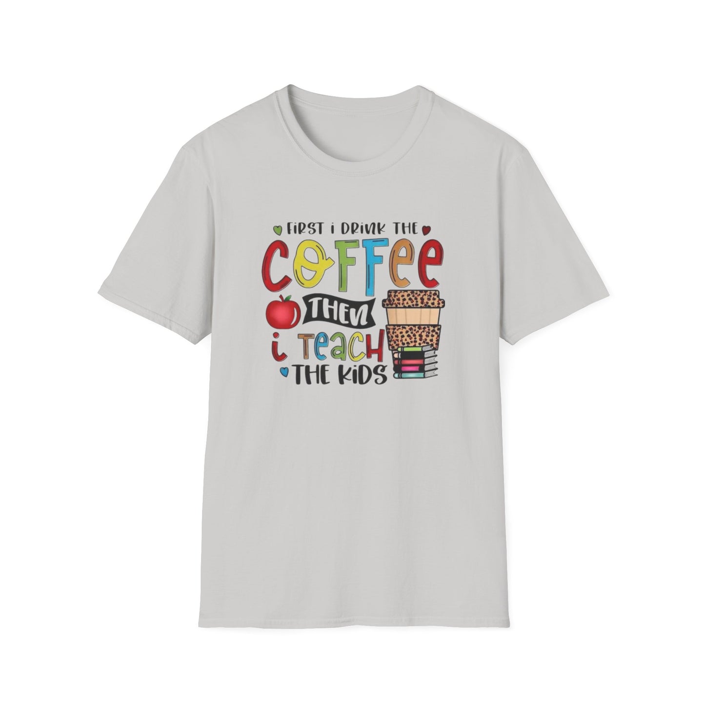 Funny Teacher Coffee T-Shirt for Educators