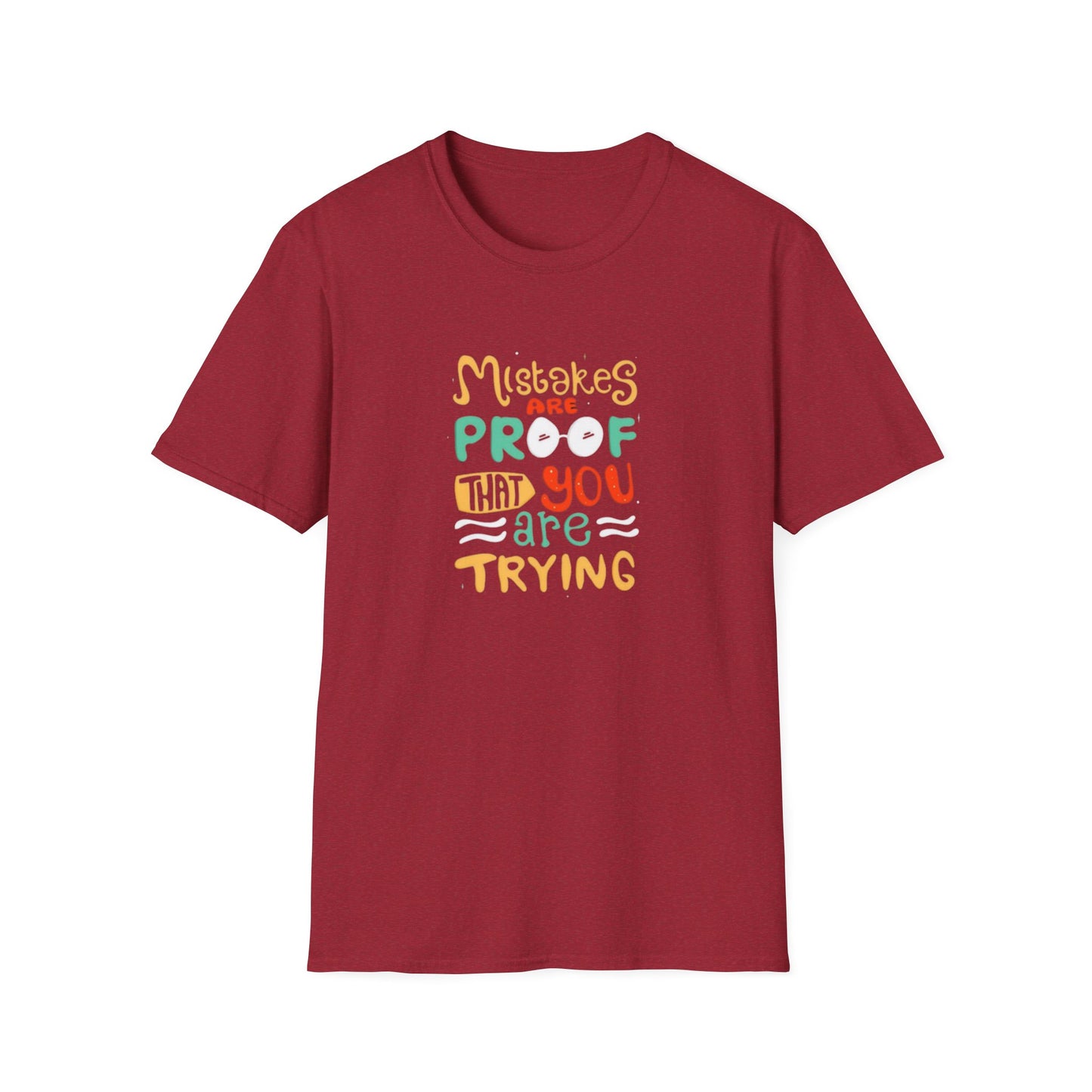 Inspirational Unisex Softstyle T-Shirt - "Mistakes are Proof that You are Trying"