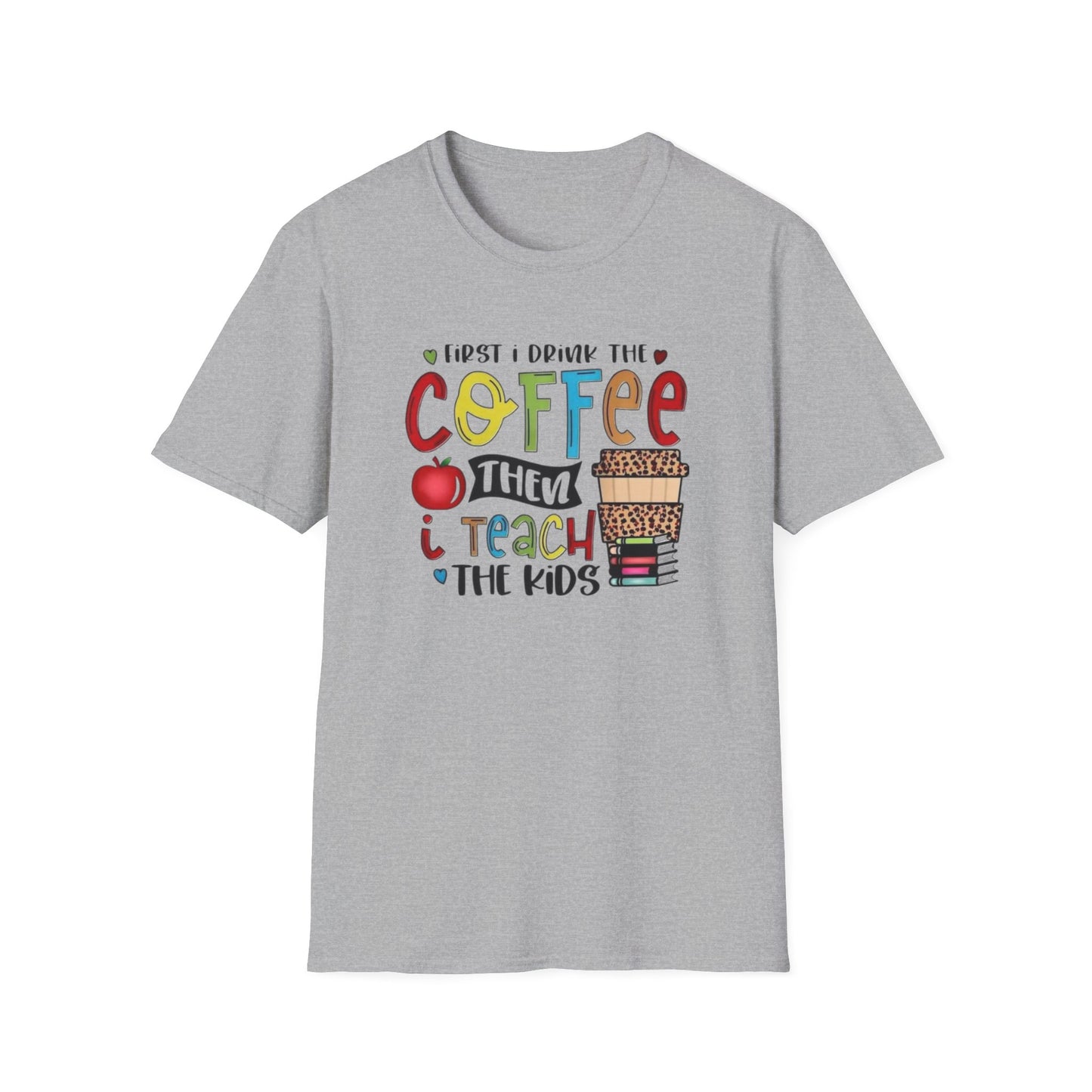 Funny Teacher Coffee T-Shirt for Educators