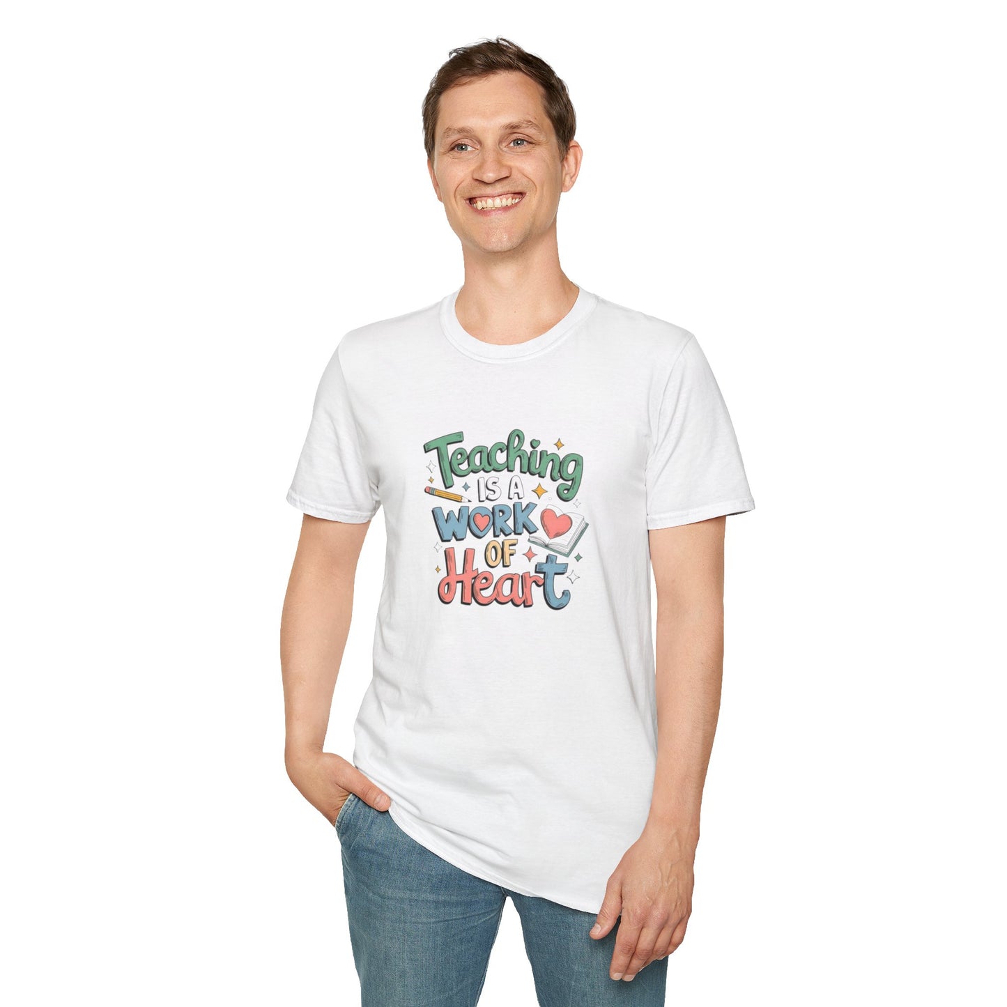 Inspirational Teaching T-Shirt - "Teaching is a Work of Heart" - Unisex Softstyle