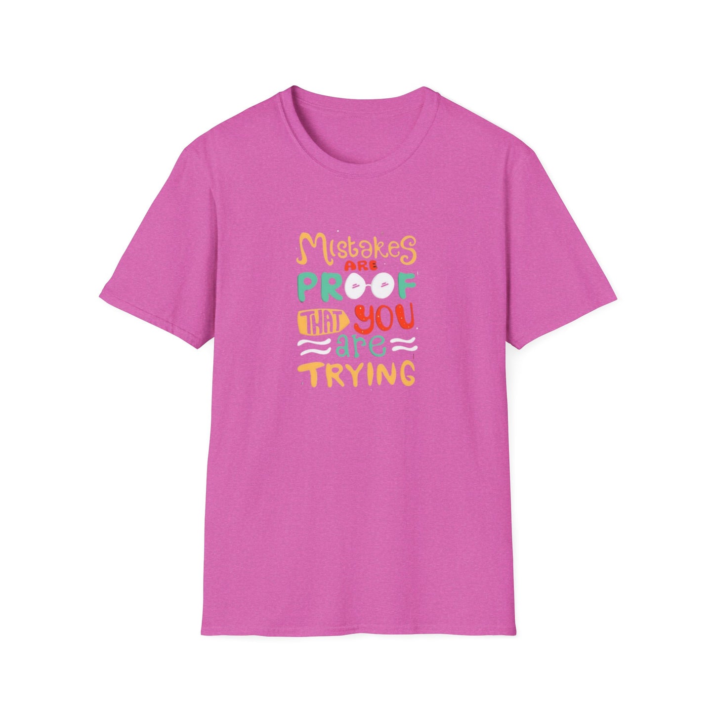 Inspirational Unisex Softstyle T-Shirt - "Mistakes are Proof that You are Trying"