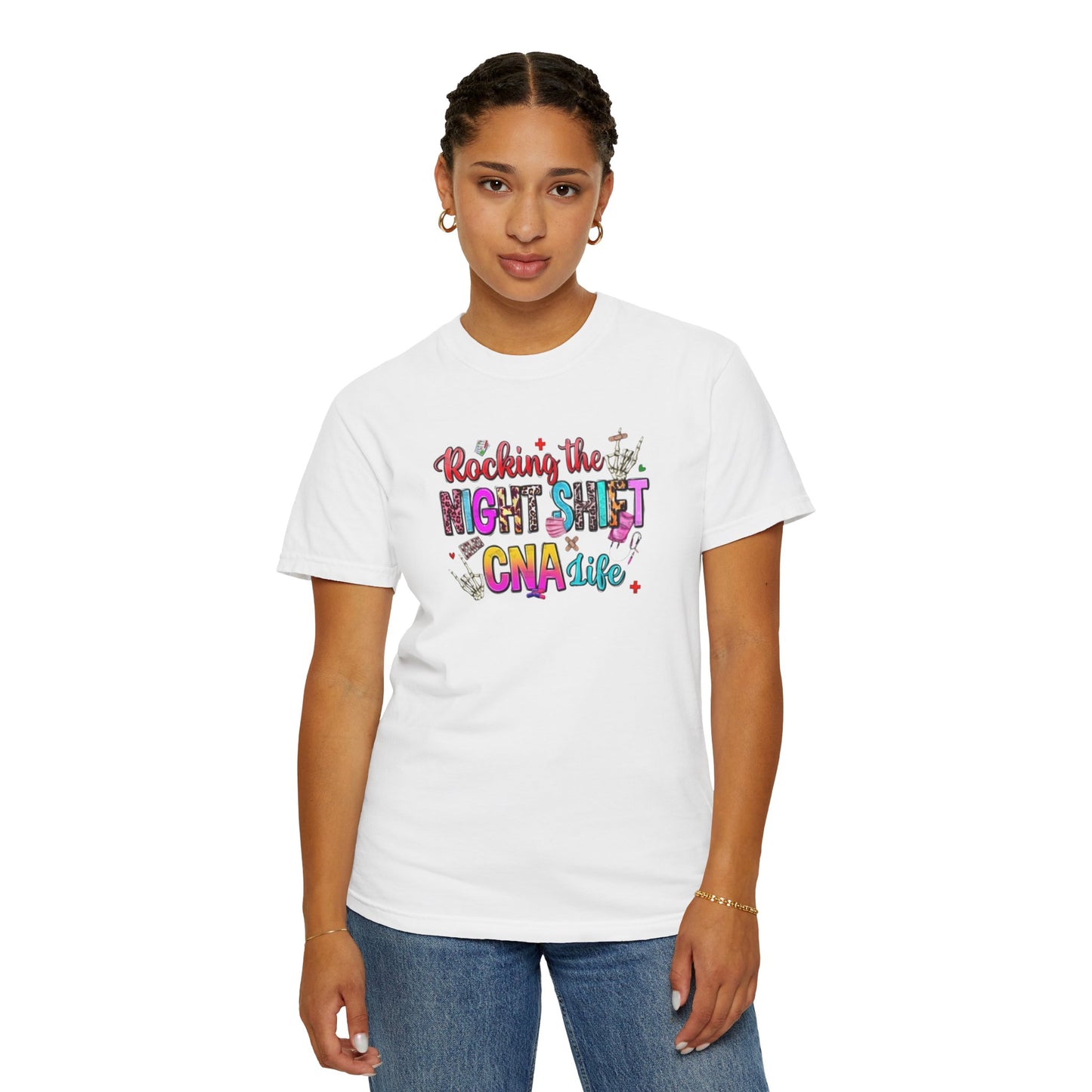 "Rocking the Night Shift" Unisex Garment-Dyed T-shirt - Perfect for CNAs and Healthcare Heroes
