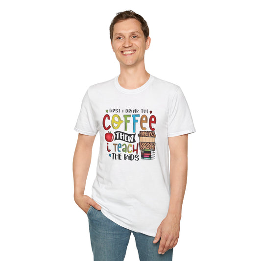 Funny Teacher Coffee T-Shirt for Educators