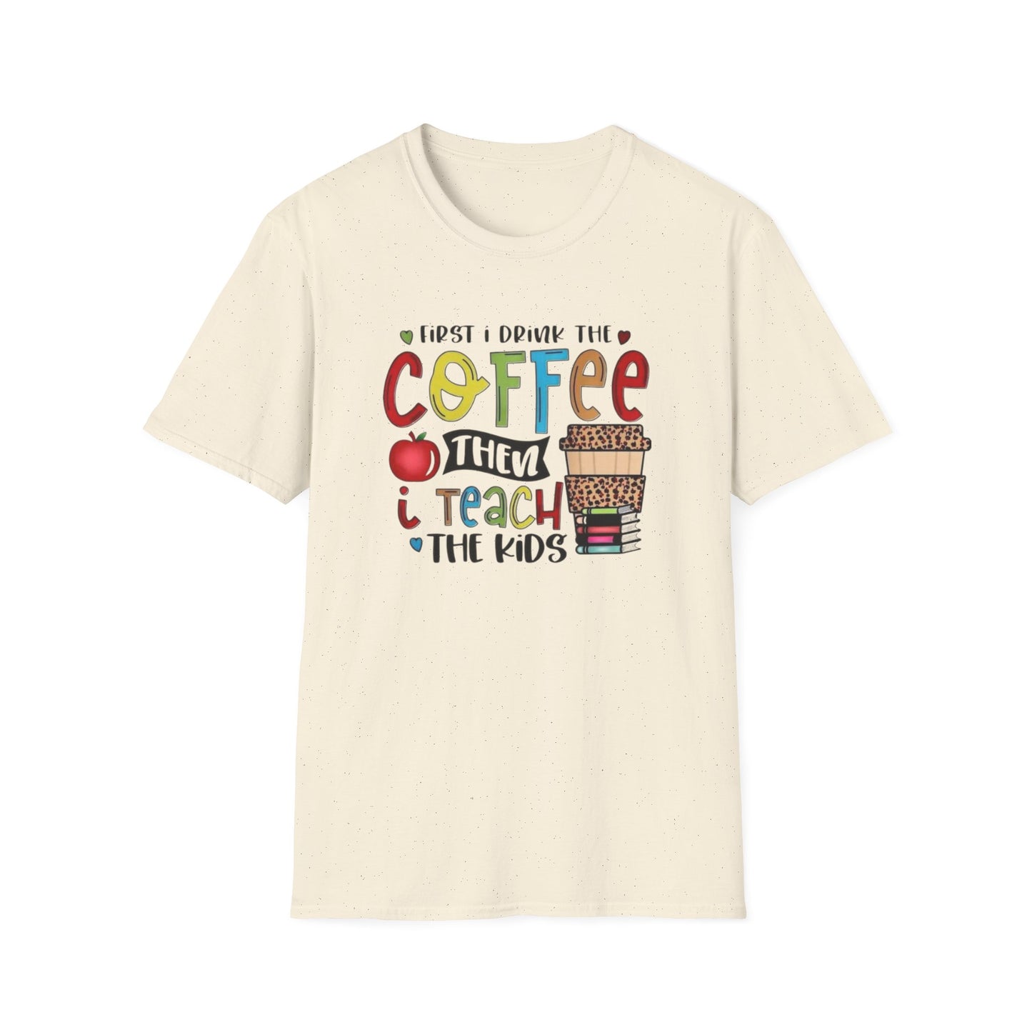 Funny Teacher Coffee T-Shirt for Educators