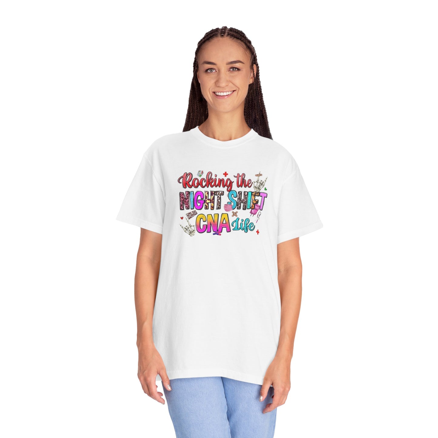 "Rocking the Night Shift" Unisex Garment-Dyed T-shirt - Perfect for CNAs and Healthcare Heroes
